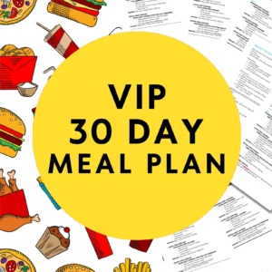 VIP 30 Day Meal Plan